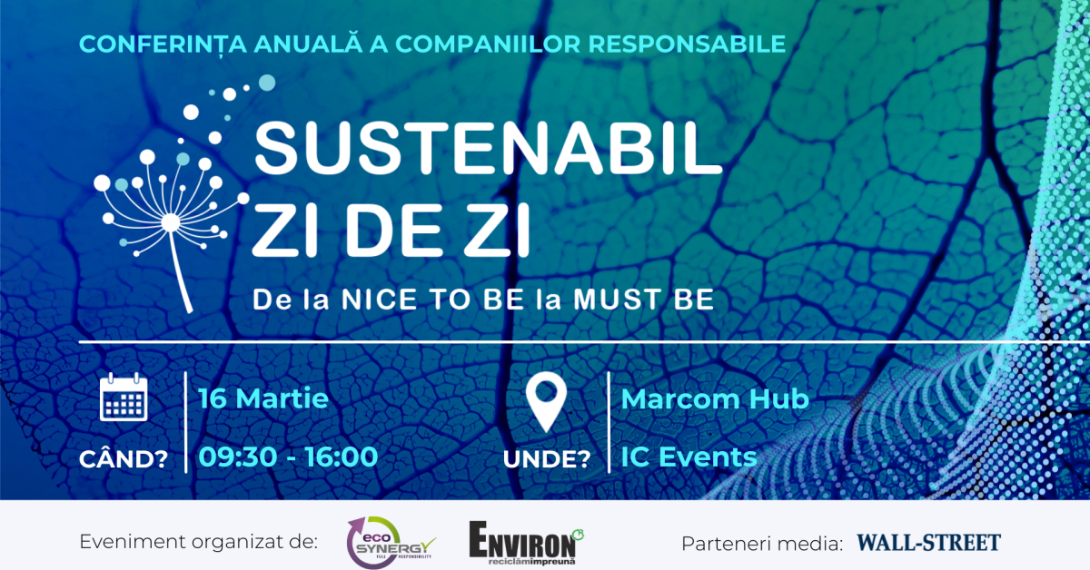 Participă la conferința SUSTENABIL ZI DE ZI – de la NICE TO BE la MUST BE