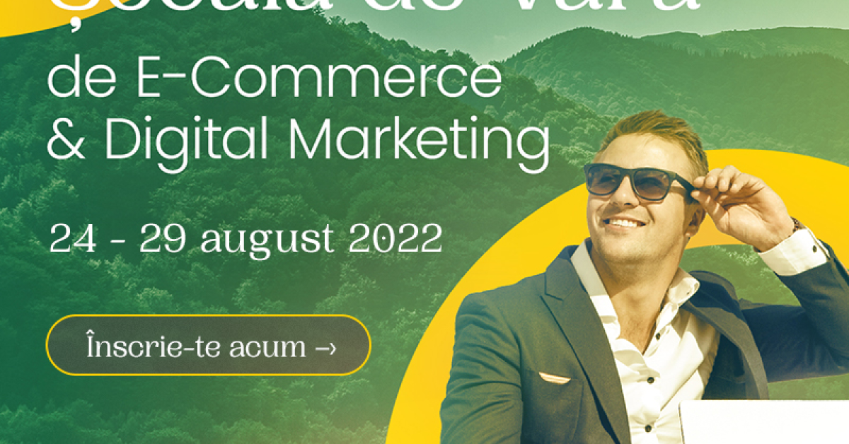 Școala de Vară GPeC: Cursuri intensive de E-Commerce & Digital Marketing  