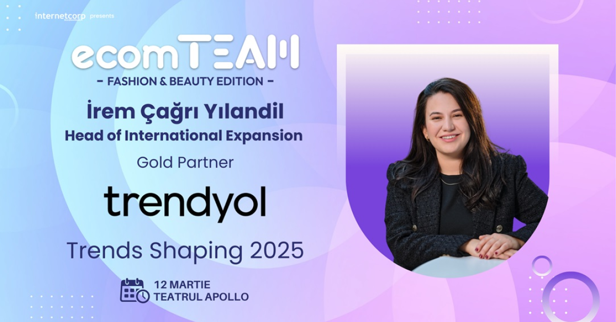 Trendyol se alătură evenimentului ecomTEAM Fashion & Beauty: Vino și tu alături de noi pentru a afla ultimele trenduri din industriile vedetă ale e-commerce-ului