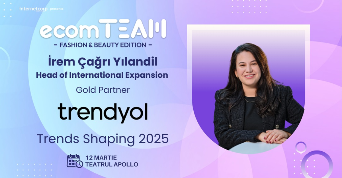 Trendyol se alătură evenimentului ecomTEAM Fashion & Beauty: Vino și tu alături de noi pentru a afla ultimele trenduri din industriile vedetă ale e-commerce-ului