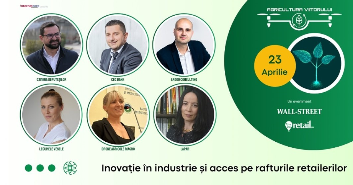 Agricultura viitorului, ediția 2024. Evenimentul industriei de profil integrează în premieră o secțiune dedicată retailului, adresând întregul lanț alimentar