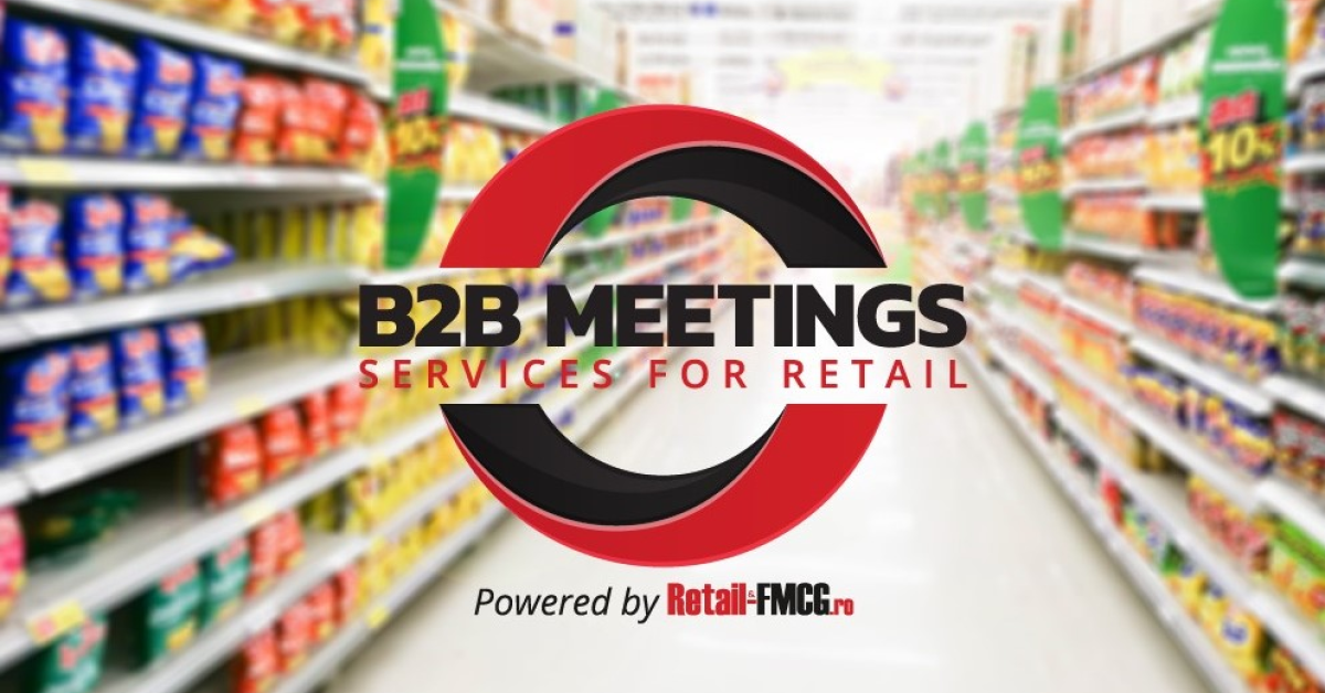 B2B Meetings, platforma digitală pentru generarea de new business pentru furnizorii de echipamente și soluții pentru retail, începe înscrierile pentru prima sesiune de întâlniri