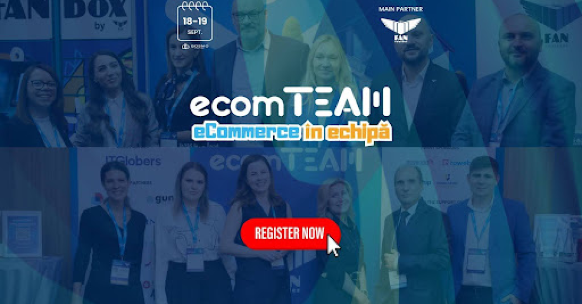 ecomTEAM 2025: Cum poate comunitatea de eCommerce să colaboreze pentru a găsi soluții reale, într-un context economic în continuă schimbare