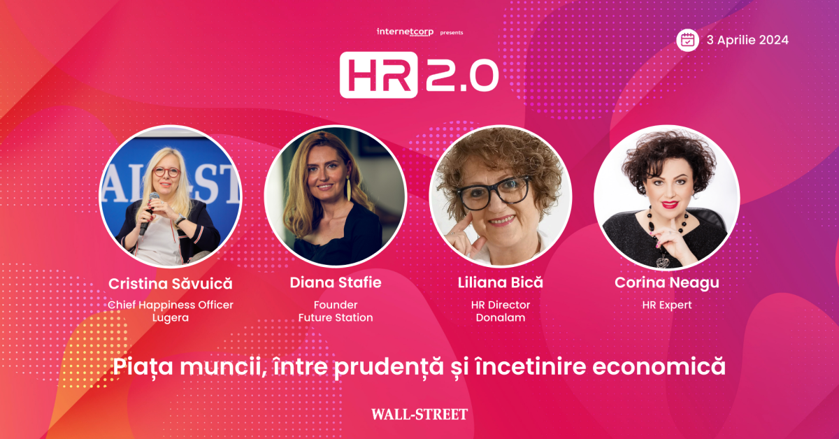 Pe 3 aprilie, specialiștii din resurse umane își dau întâlnire la evenimentul HR 2.0 - Piața muncii, între prudență și încetinire economică, organizat de Wall-Street.ro