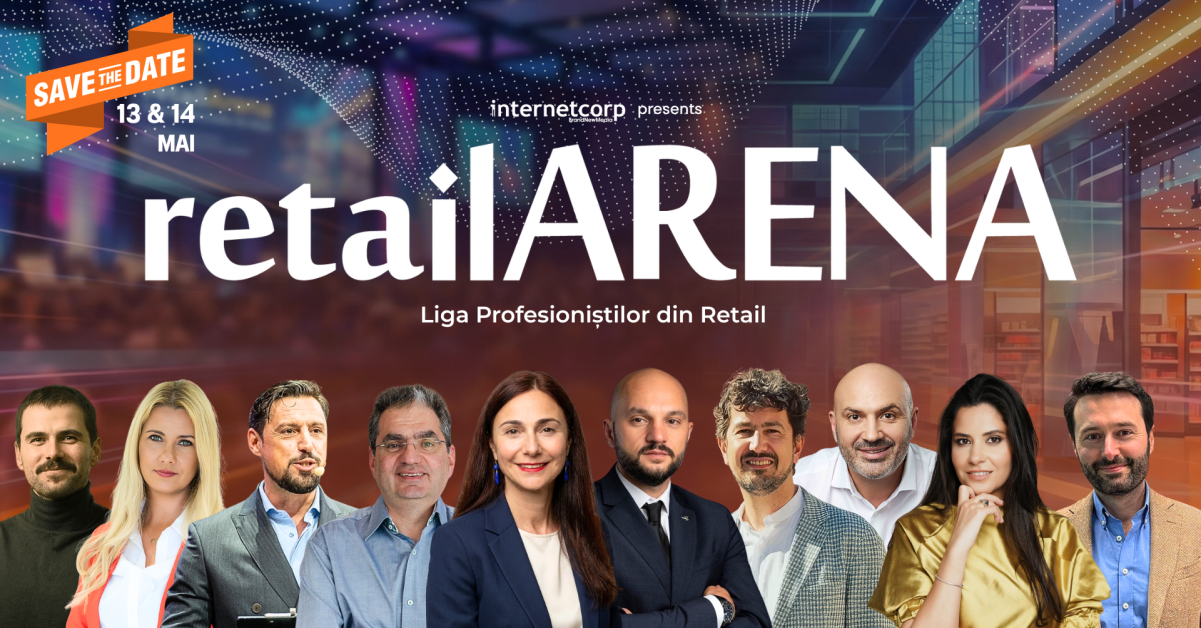 retailArena 2026: Strategii de ofensivă în „The Retail Battlefield”. Cine sunt liderii care trasează noile coordonate ale pieței pe 13 & 14 mai