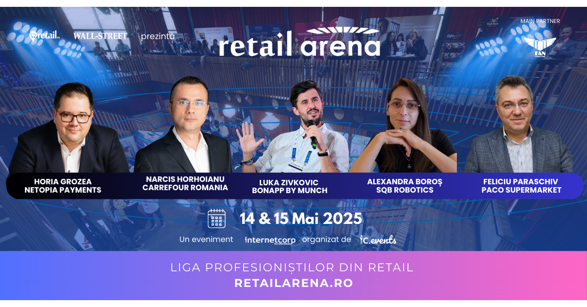 Liderii industriei de retail se întâlnesc la retailArena 2025 – asigură-ți locul acum!