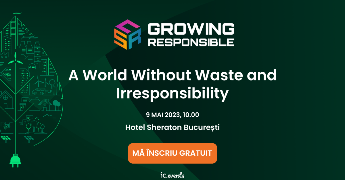 CSR Growing Responsible 2023: patru sesiuni dinamice dedicate celor mai importante provocări de sustenabilitate ale momentului
