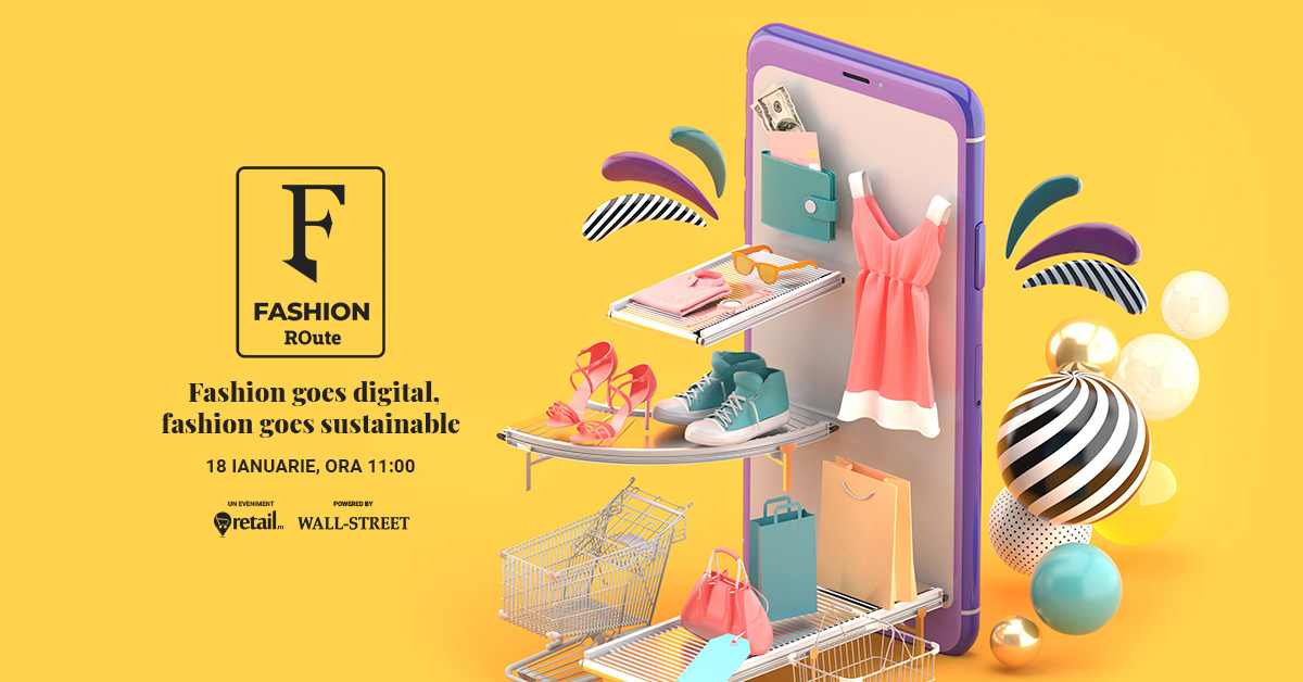 What\'s next in fashion? Participă la Fashion ROute: Fashion goes digital, fashion goes sustainable și află