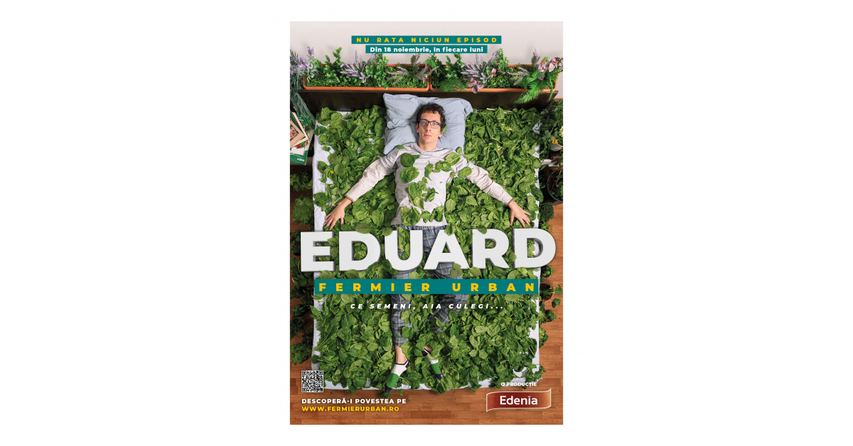 Edenia lanseaza serialul “Eduard - fermier urban”