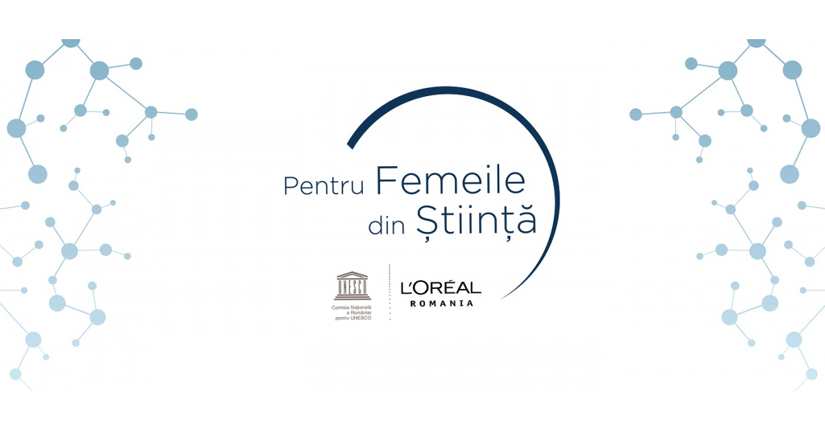 Competiția „L’Oréal-UNESCO Pentru Femeile din Știință” mărește limita de vârstă la 40 de ani și valoarea unei burse la 47.000 lei