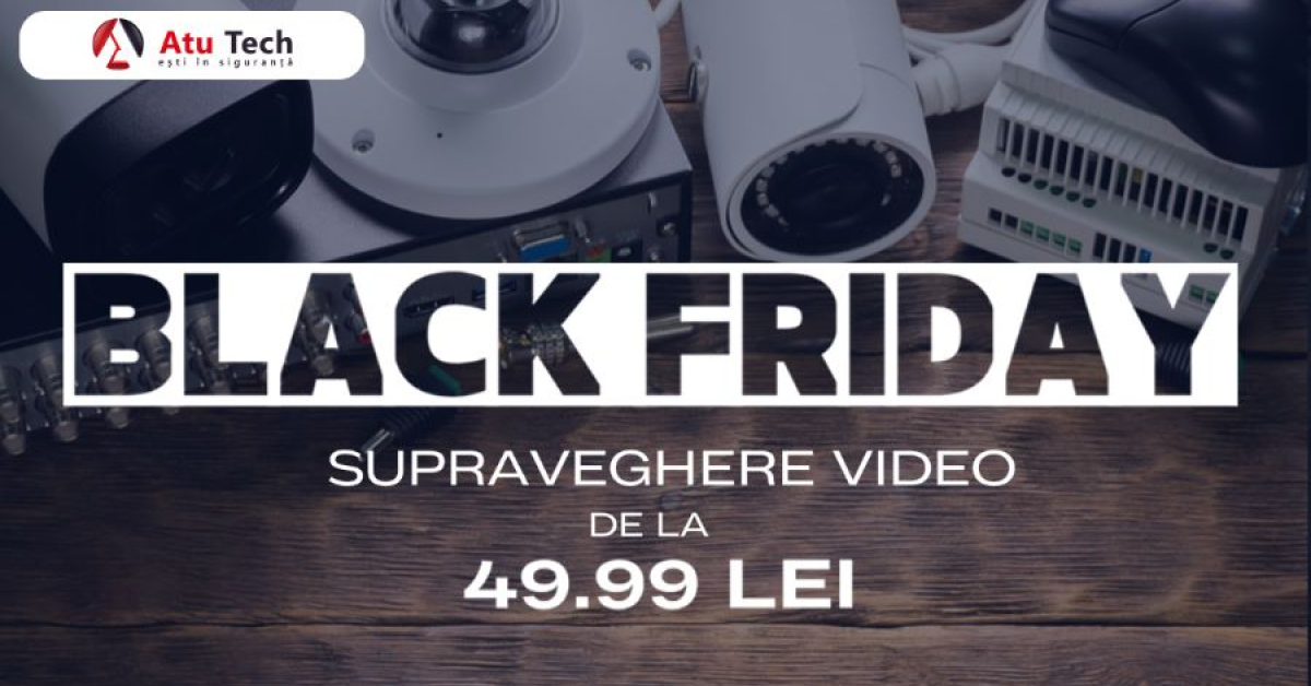 Black Friday la camere de supraveghere și panouri fotovoltaice: reduceri de până la 75% la Atu Tech 