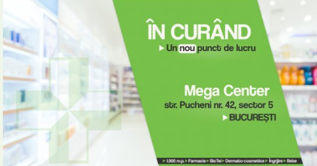 Farmacia Tei va mai deschide un punct de lucru in Capitala