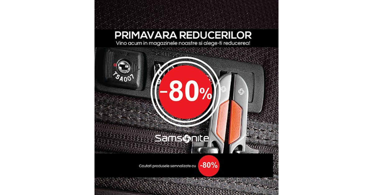 Primavara reducerilor la Samsonite: -80%