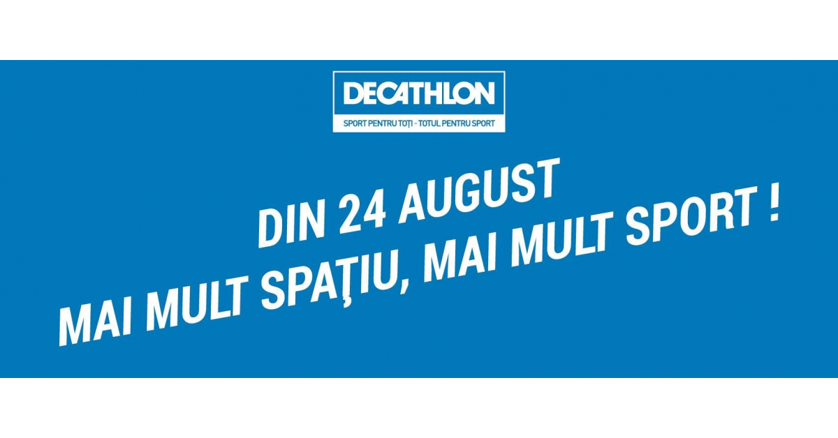 Magazinul Decathlon din Pallady se redeschide cu suprafata dubla