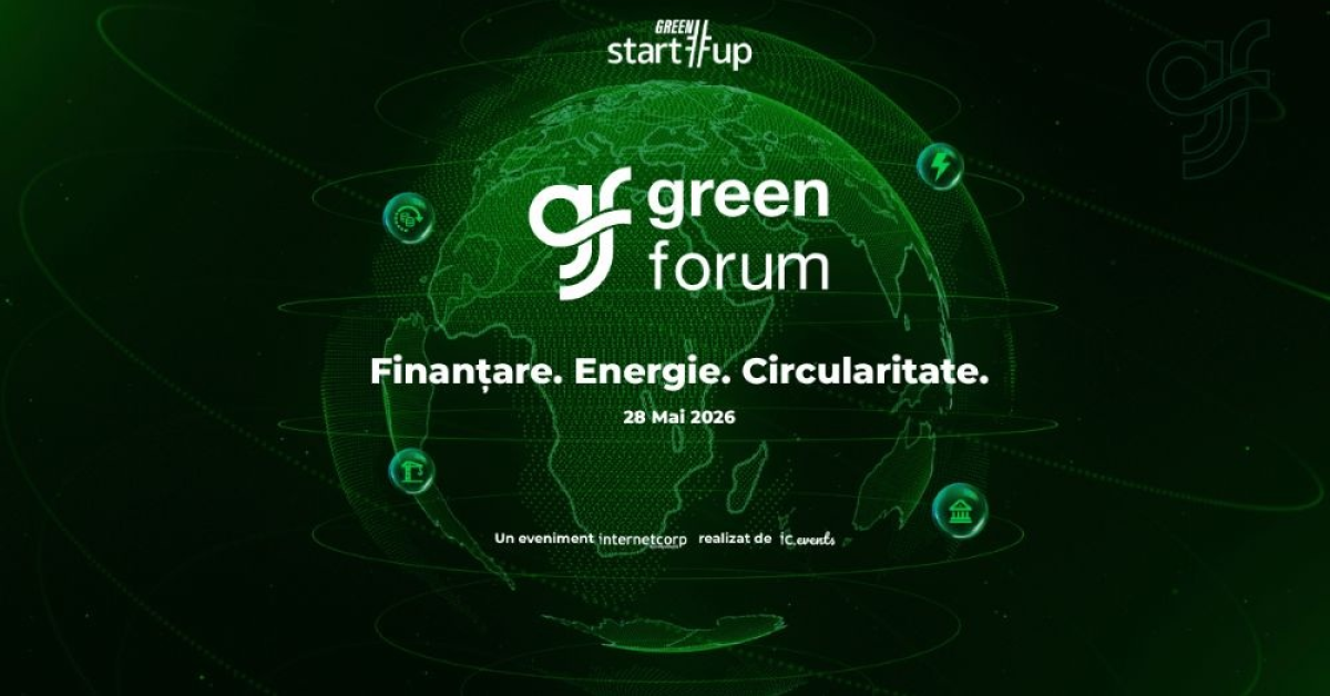 Green Forum 2026: platforma de schimbare sustenabilă și reziliență pentru următorul an