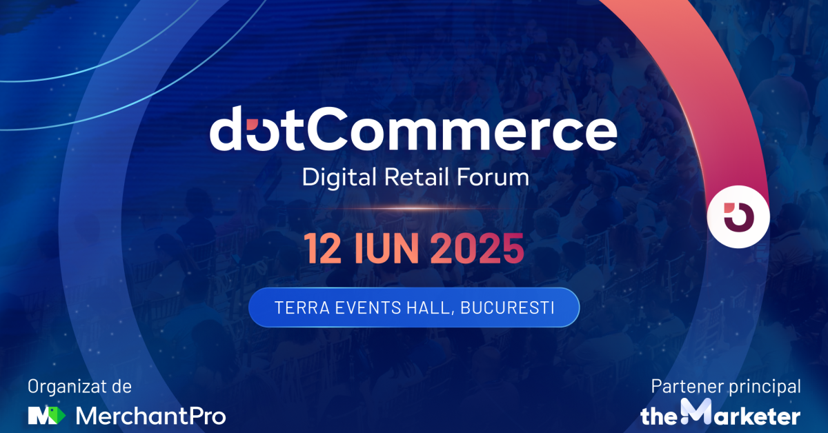 AI, automatizare și loializarea noii generații – temele centrale ale dotCommerce by MerchantPro, pe 12 iunie 2025, la București